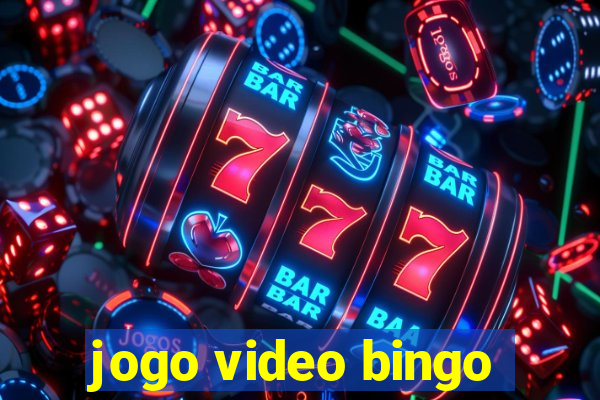 jogo video bingo