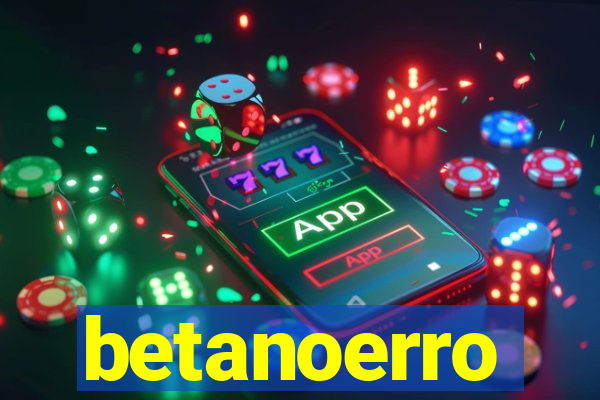 betanoerro