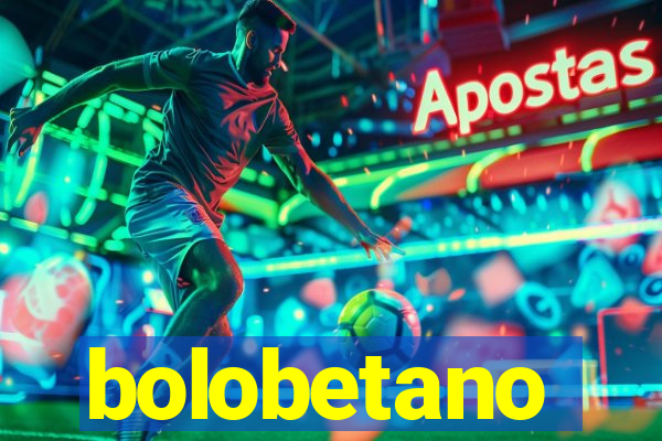 bolobetano