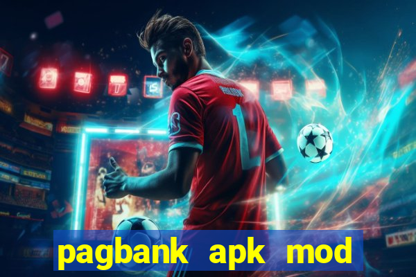 pagbank apk mod dinheiro infinito