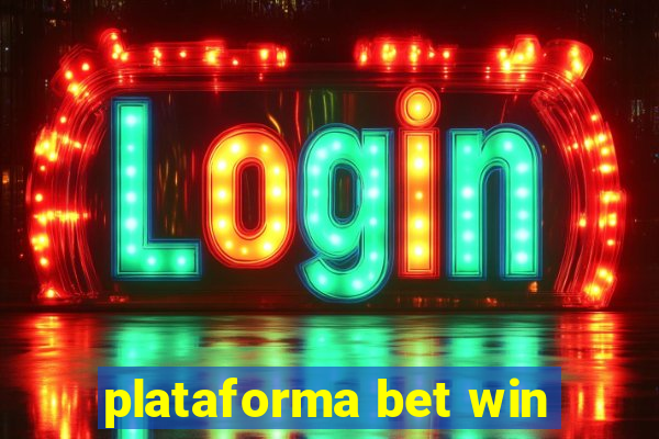 plataforma bet win