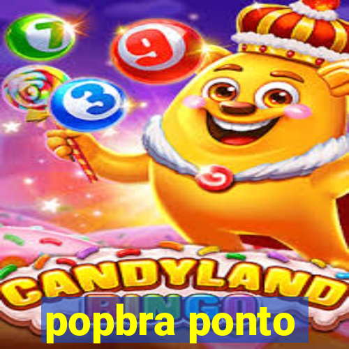 popbra ponto