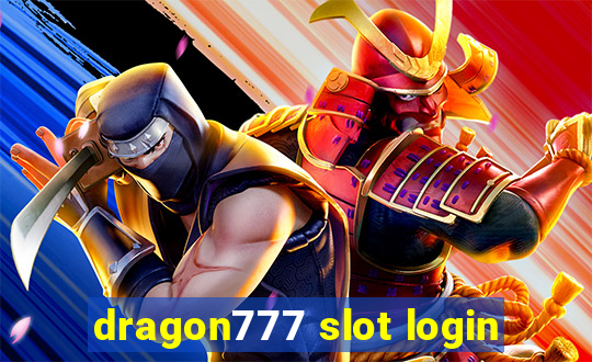 dragon777 slot login