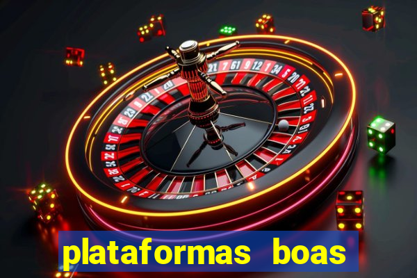 plataformas boas para jogar fortune tiger