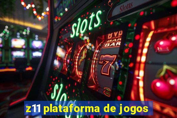 z11 plataforma de jogos