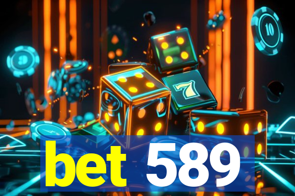 bet 589