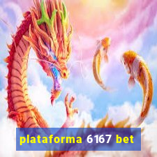 plataforma 6167 bet