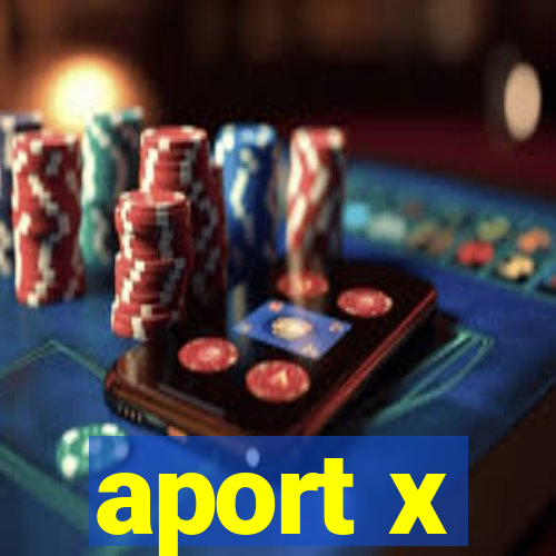 aport x