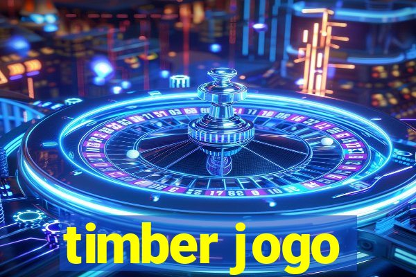 timber jogo