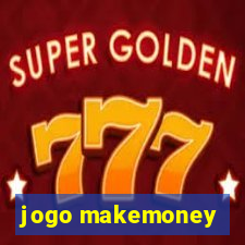 jogo makemoney