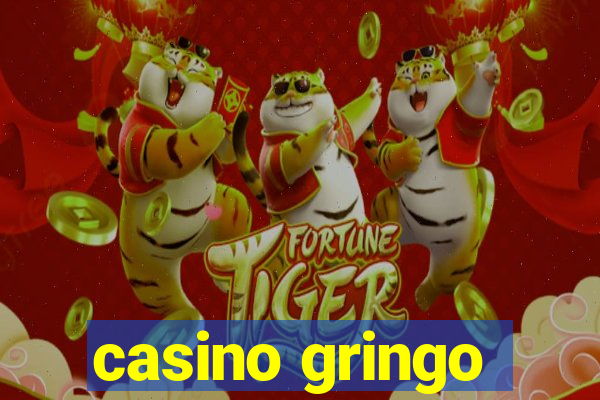 casino gringo