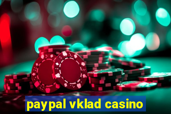 paypal vklad casino