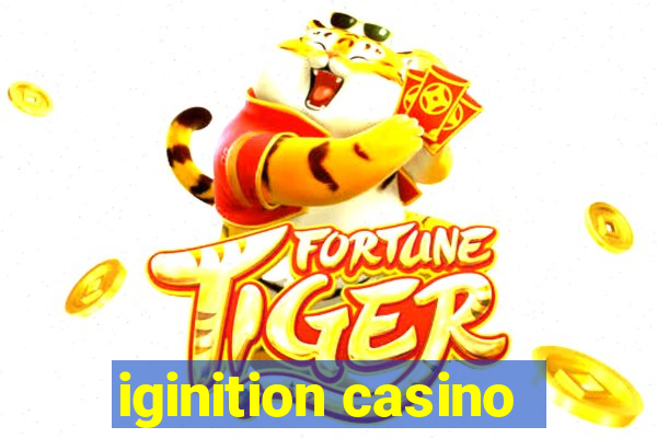 iginition casino