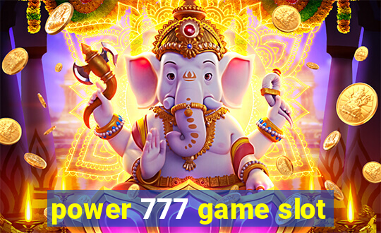 power 777 game slot