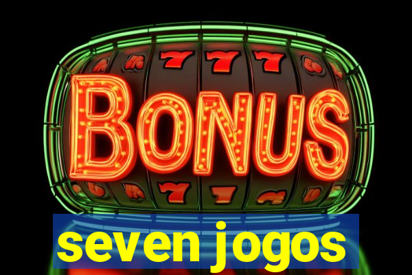 seven jogos