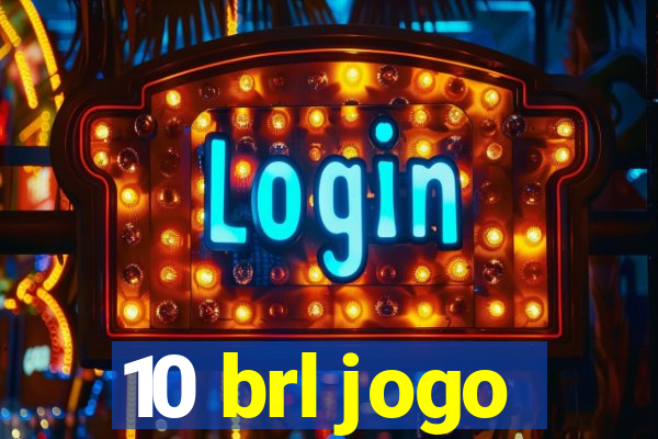 10 brl jogo