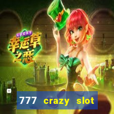 777 crazy slot online login