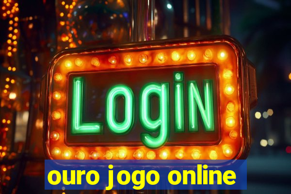 ouro jogo online