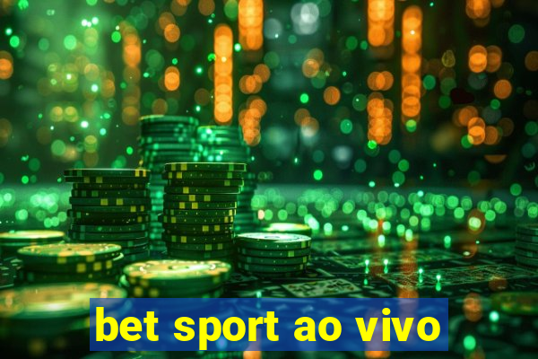 bet sport ao vivo