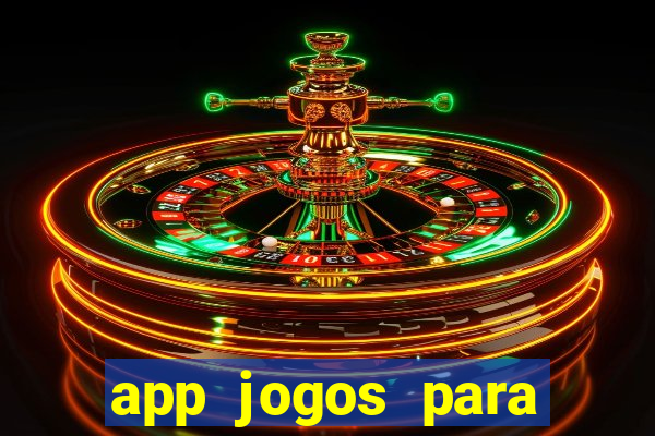 app jogos para ganhar dinheiro