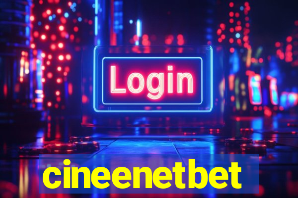 cineenetbet