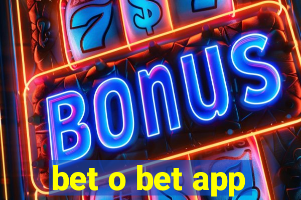 bet o bet app