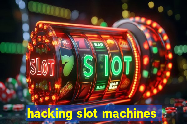 hacking slot machines