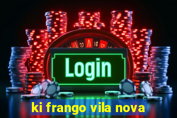 ki frango vila nova