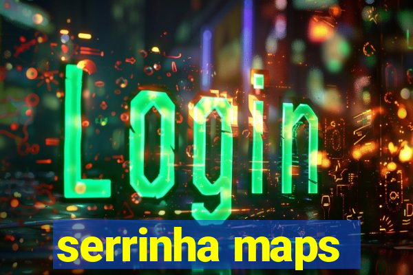 serrinha maps