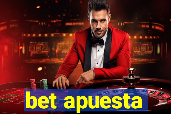 bet apuesta