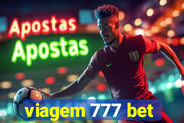 viagem 777 bet