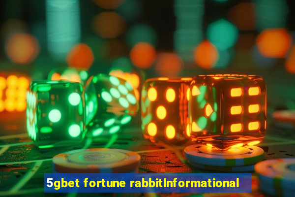 5gbet fortune rabbitInformational