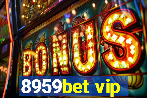 8959bet vip