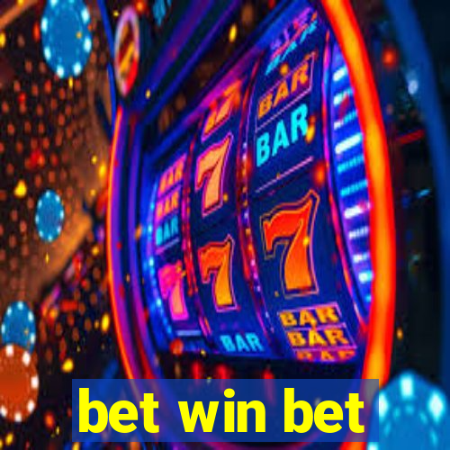 bet win bet