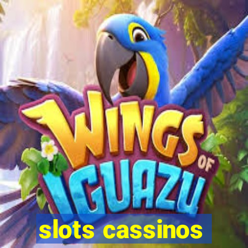 slots cassinos