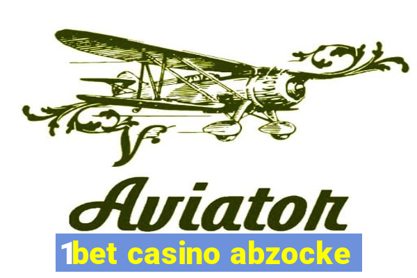 1bet casino abzocke