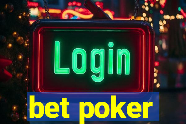 bet poker