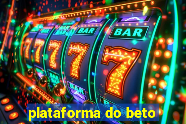 plataforma do beto