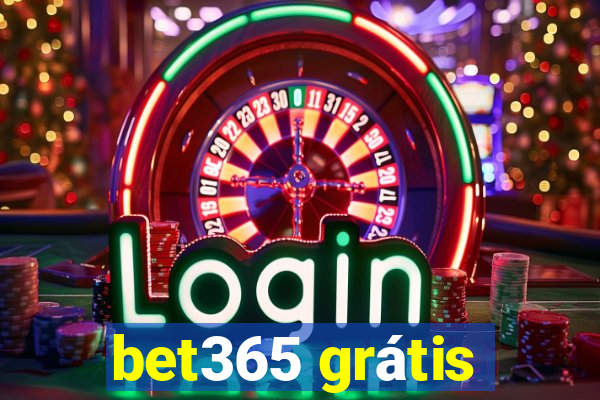 bet365 grátis