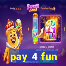 pay 4 fun