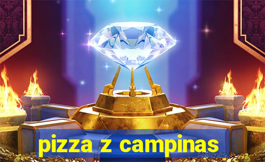 pizza z campinas