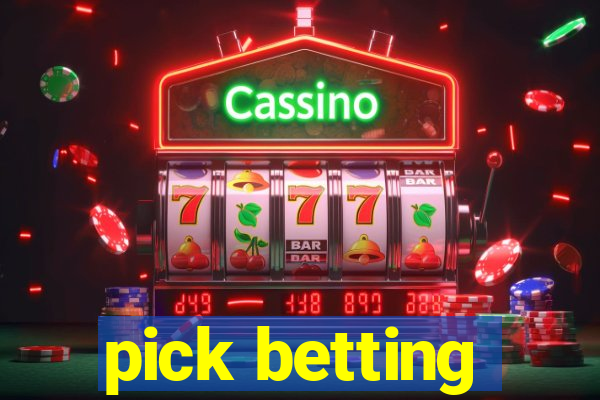 pick betting