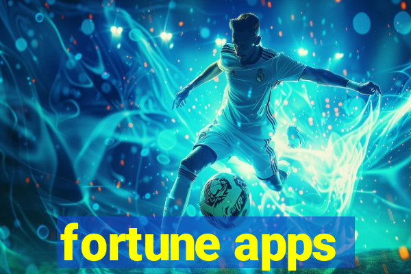 fortune apps