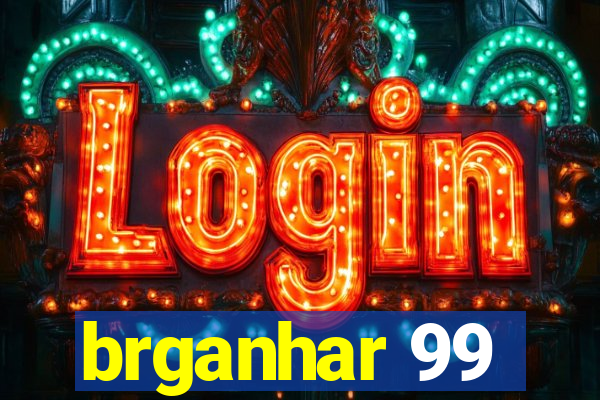 brganhar 99