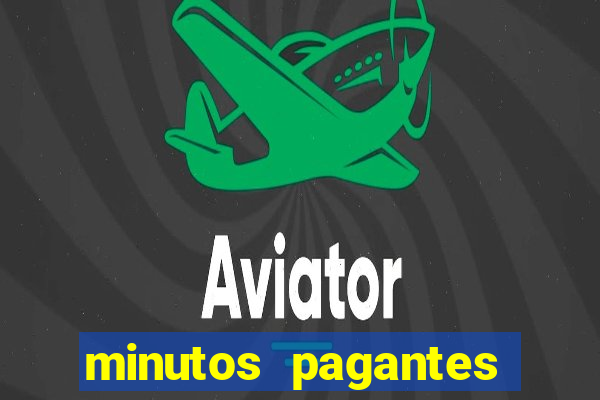 minutos pagantes slots pg hoje