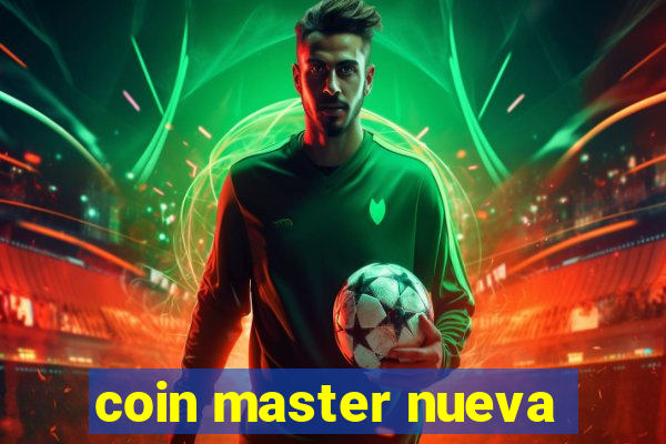 coin master nueva