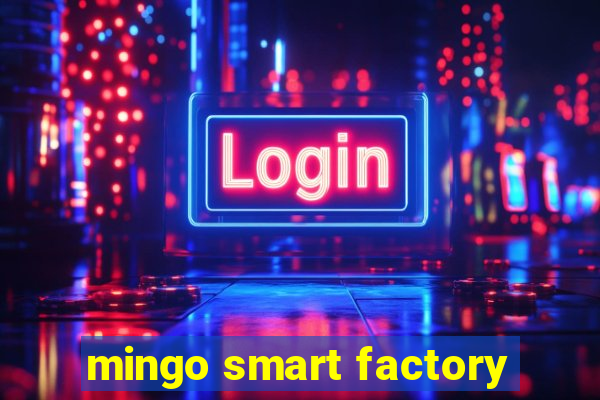 mingo smart factory