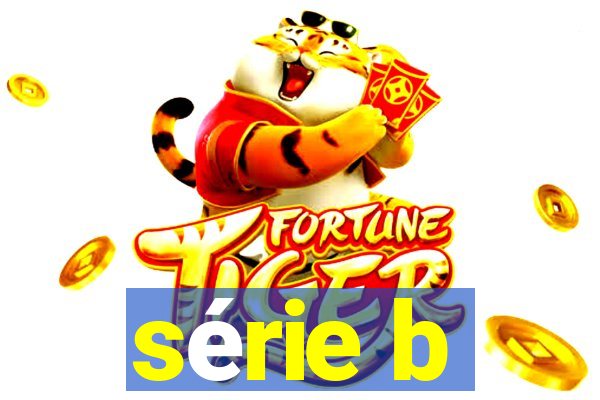 série b