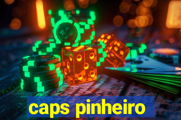 caps pinheiro