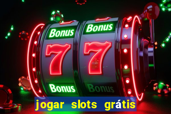 jogar slots grátis fortune tiger